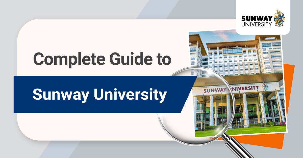 The Complete Guide To Sunway University